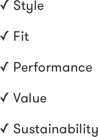 Style,Fit,Performance,Value,Sustainability
