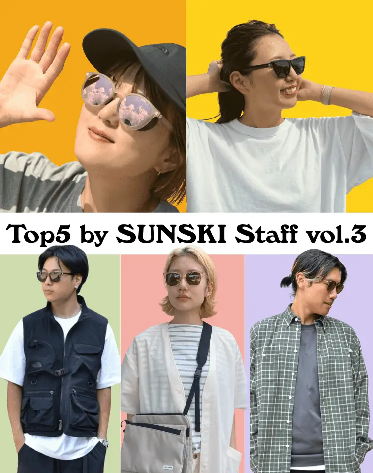 Top5 by SUNSKI Staff vol.3